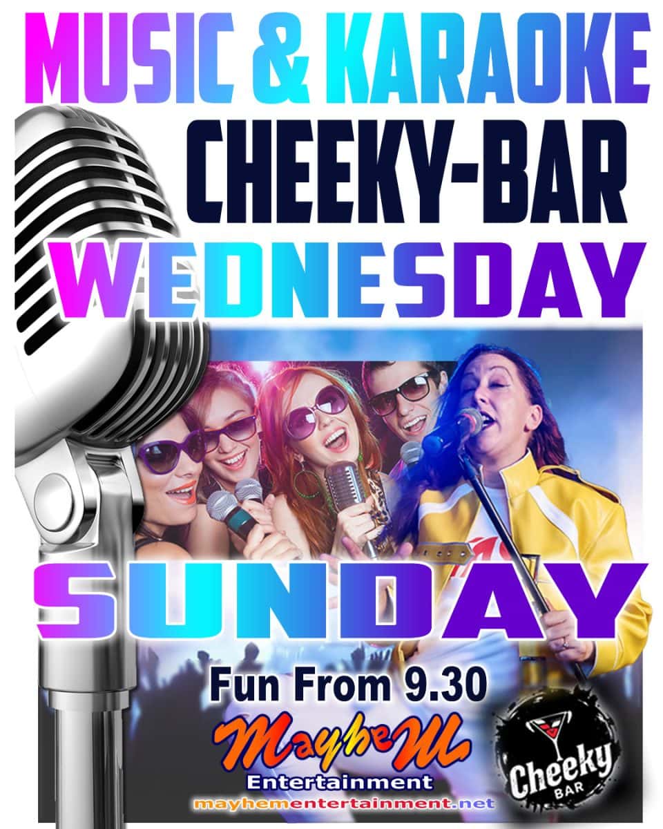 Cheeky Bar Karaoke every Wednesday and Sunday with Mini